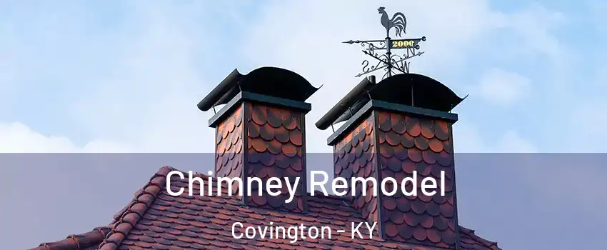  Chimney Remodel Covington - KY