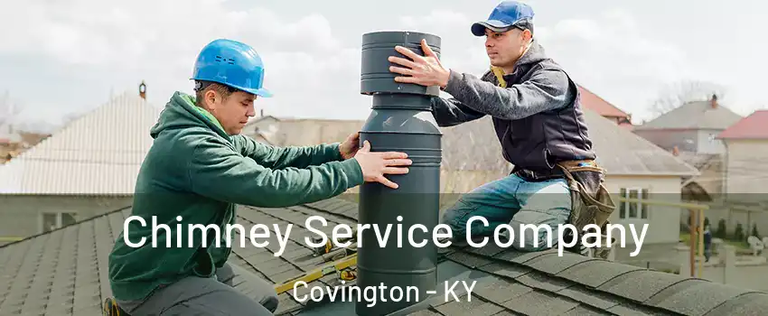  Chimney Service Company Covington - KY