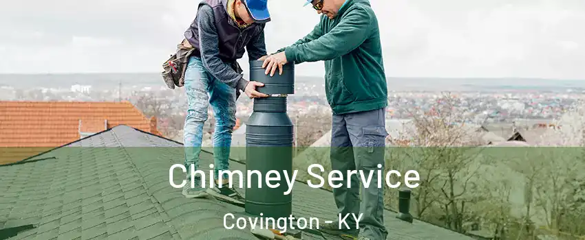  Chimney Service Covington - KY