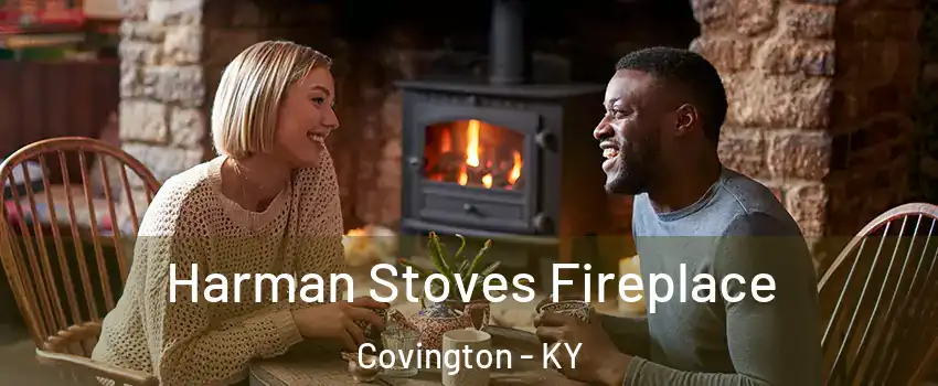  Harman Stoves Fireplace Covington - KY